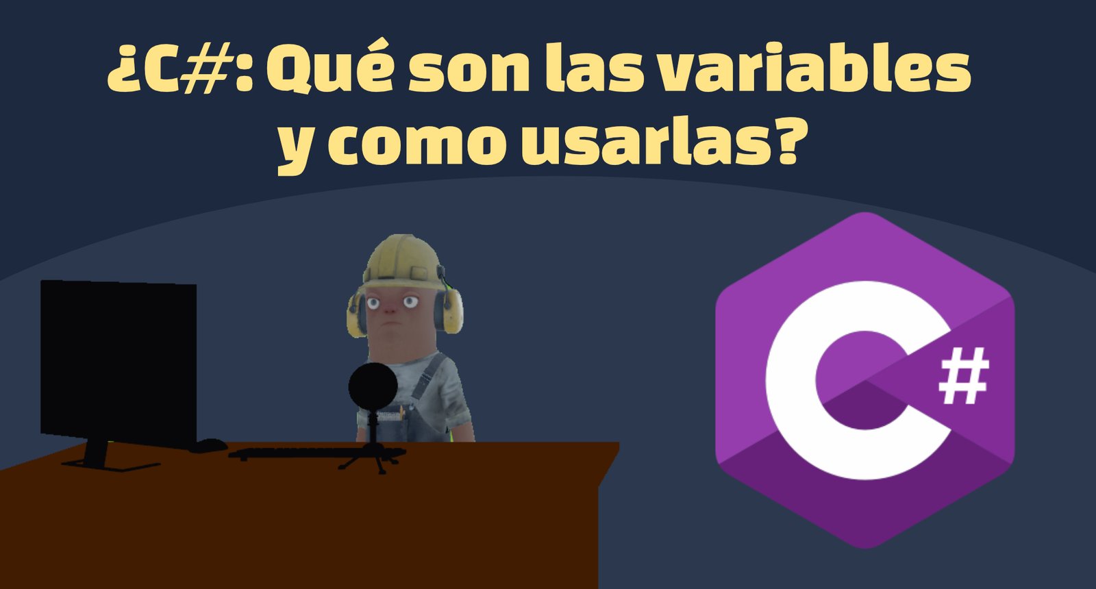 ¿C#: Qué son las variables y como usarlas?